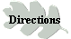 Directions
