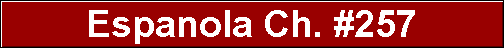 Espanola Ch. #257
