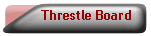 Threstle Board